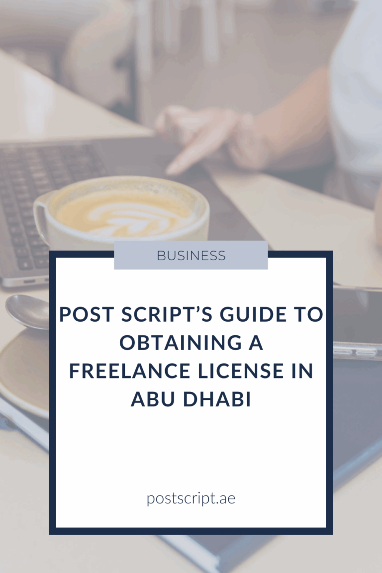 Post Script’s Guide to Obtaining a Freelancer License in Abu Dhabi
